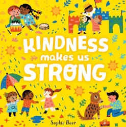 Kindness Makes Us Strong
